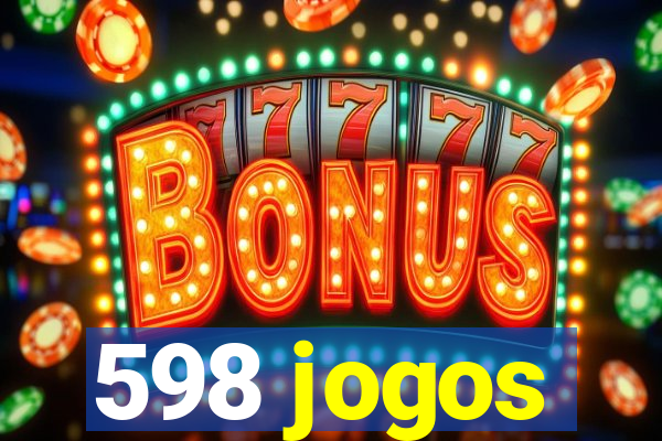 598 jogos
